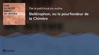 Bellérophon ou le pourfendeur de la Chimère [upl. by Channa]