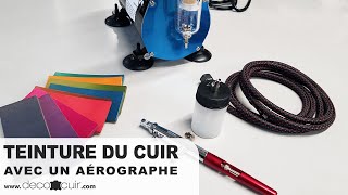 Comment teinter le cuir à laérographe [upl. by Det]