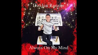 DirkJan Ranzijn Always On My Mind [upl. by Tuchman483]