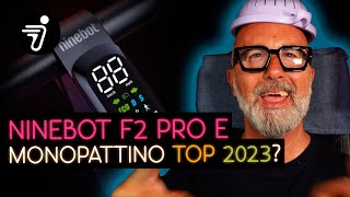 Ninebot F2 PRO E monopattino TOP 2023 [upl. by Nahtannoj]