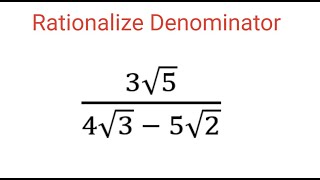 RATIONALIZE DENOMINATOR 3sqrt54sqrt3  5sqrt2 [upl. by Strohl]