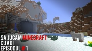 Sa jucam Minecraft  1  O iau de la capat [upl. by Fiorenza]