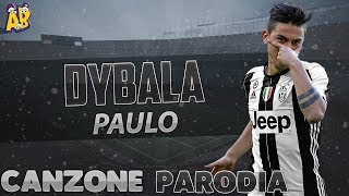 Canzone Paulo Dybala  Parodia Backstreet Boys  Everybody [upl. by Reivaj]