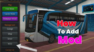 How To Add Mod In Bus Simulator Indonesia [upl. by Ralina954]