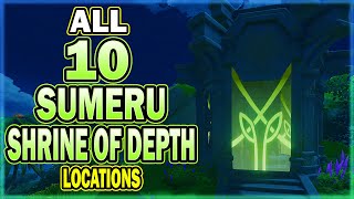 All 10 Sumeru Shrine of Depth Locations  Genshin Impact [upl. by Nowtna]