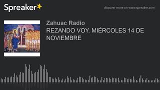 REZANDO VOY MIÉRCOLES 14 DE NOVIEMBRE [upl. by Arreyt]