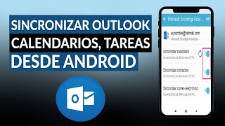 Cómo sincronizar OUTLOOK calendario tareas y contactos desde ANDROID [upl. by Chrisy]