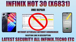 infinix hot 30X6831 Latest Security IMEI Repair Without Downgrade Without AfterSaleinfinix [upl. by Enelav]