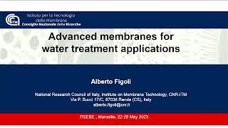 Alberto Figoli Advanced membranes for water treatment and desalination applications [upl. by Aidyn627]