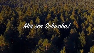 Mir sen Schwoba  Imagefilm Wir sind Schwaben [upl. by Demy911]