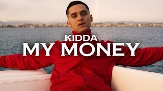 KIDDA  MY MONEY [upl. by Benedick212]