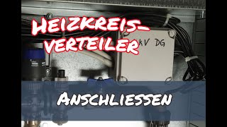 Heizkreisverteiler und die Stellmotoren anschließen und verkabeln Schritt für Schritt [upl. by Hentrich425]