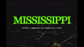 20 Fray quotMississippiquot 👽😈 feat TY KING Degraciao70 Russo170 Video Official [upl. by Belak]