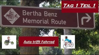 Radtour Bertha Benz Memorial Route Tag 1 Teil 1 [upl. by Sibley]