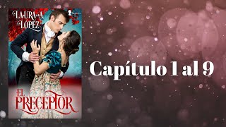 El preceptor  Capítulo 1 al 9 ROMANCE HISTÓRICO librosderomance librosrecomendados fyp libros [upl. by Hailed]