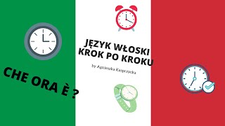 JĘZYK WŁOSKI KROK PO KROKU by Agnieszka Kasprzycka lezione 19 che ore sono LALALINGUA [upl. by Yellhsa]