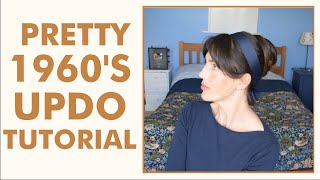 Pretty 1960s INSPIRED vintage hair updos TUTORIAL  Fitfully Vintage [upl. by Barraza895]