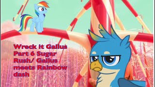 Wreck it Gallus part 6 sugar rush Gallus meets Rainbow dash [upl. by Anairam]