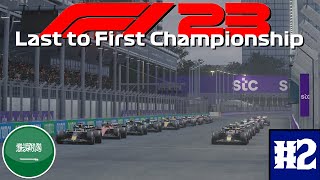 SPICY SAUDI ARABIA  F1 23 LAST TO FIRST CHAMPIONSHIP 2 [upl. by Mercier776]