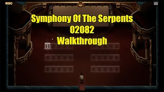 Symphony Of The Serpents 02082 Walkthrough [upl. by Lennahc]