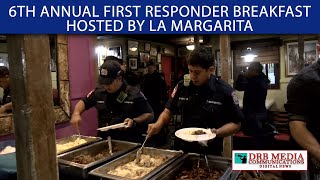 6th Annual First Responder Breakfast Hosted By La Margarita Mexican Food Restaurant [upl. by Tnecnivleahcim]