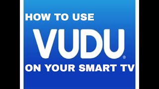 How to use VUDU on your smart TV [upl. by Yeoz]