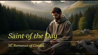 Saint of the Day St Romanus of Condat  February 28 2024 [upl. by Duffy]