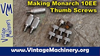 Machining New Thumb screws for a Monarch 10EE Lathe Electronic Lead Screw Reverser [upl. by Myo756]