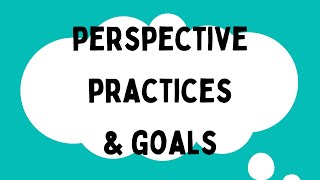 Perspective Practices amp Goals Explanation  Coordinated Management of Meaning  CMM [upl. by Neurath]