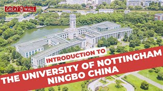 INTRODUCTION TO THE UNIVERSITY OF NOTTINGHAM NINGBO CHINA [upl. by Higgs]