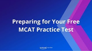 Preparing for Your Free MCAT Practice Test  Kaplan MCAT Prep [upl. by Ymma241]