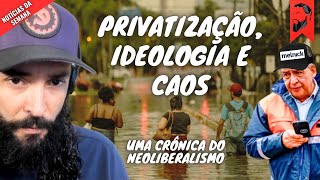 IDEOLOGIA PRIVATIZAÇÃO E CAOS UMA CRÔNICA DO NEOLIBERALISMO [upl. by Ailekat]