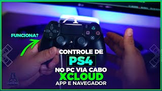 CONTROLE DE PS4 NO PC VIA CABO FUNCIONA NA XCLOUD TESTANDO NO APP WINDOWS E NAVEGADOR [upl. by Jaban]