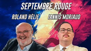 SEPTEMBRE ROUGE avec Roland Hélie amp Iannis Moriaud  Le Forum du PdF [upl. by Tsnre533]