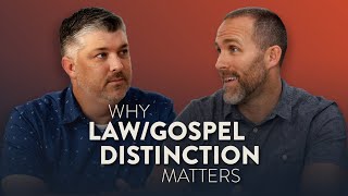 LawGospel Distinction Is LifeChanging  Theocast [upl. by Naved382]