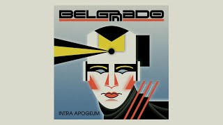 Belgrado  Intra Apogeum 2023 Full Album [upl. by Dorothy]