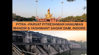 Pitreshwar Hanuman Mandir amp Yashwant Sagar Dam Indoretravelvisionb7026 [upl. by Yecnuahc326]