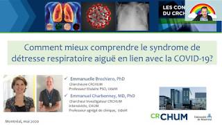 Conférence CRCHUM  Comprendre le syndrome de détresse respiratoire aiguë en lien avec la COVID19 [upl. by Ashlan]