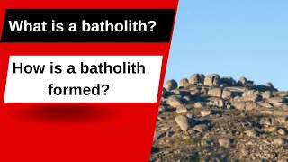 What is a batholith How is a batholith formed [upl. by Yelahs]