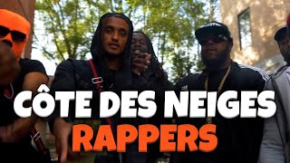 CÔTE DES NEIGES  RAPPERS [upl. by Reyna]