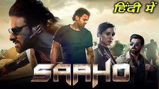 Saaho Full Movie Hindi Dubbed  Prabhas Shraddha  Saaho Hindi Dubbed Full Movie  Facts amp Review [upl. by Sirroned]