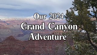 Our 2024 Grand Canyon Adventure [upl. by Aramaj]