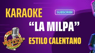 Karaoke LA MILPA [upl. by Notsniw]