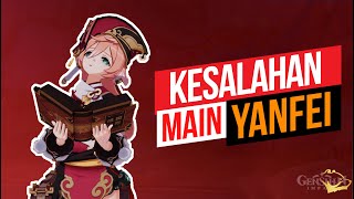 Hindari Kesalahan Yanfei ini Sekarang [upl. by Furmark]