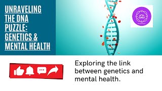 Unraveling the DNA Puzzle Genetics amp Mental Health [upl. by Ivey]