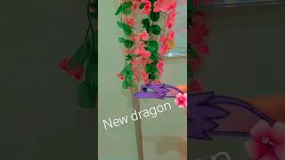 New dragon 🌺 [upl. by Adnalra]