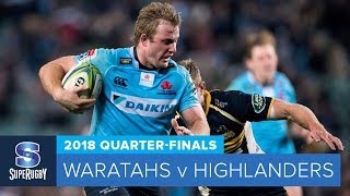 HIGHLIGHTS 2018 Super Rugby QuarterFinals Waratahs v Highlanders [upl. by Tamah]