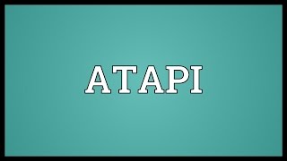 ATAPI Meaning [upl. by Arlyn]