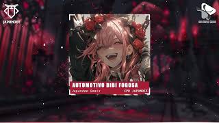 AUTOMOTIVO BIBI FOGASA  JAPANDEE REMIX [upl. by Ravel]