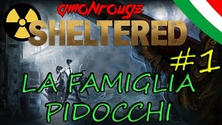 La Famiglia Pidocchi  SHELTERED Walkthrough ITA 1 [upl. by Giacopo183]